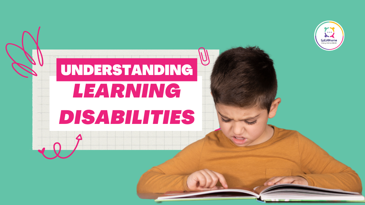 Understanding Learning Disabilities